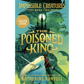 The Poisoned King by Katherine Rundell (A+)